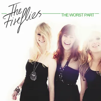 The Worst Part (Remixes) by The Fireflies