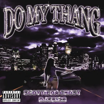 DoMyThang by djsb129