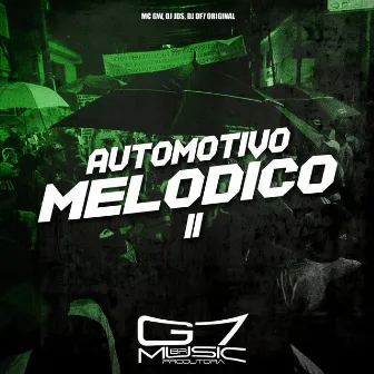 Automotivo Melódico 2 by DJ DF7 ORIGINAL