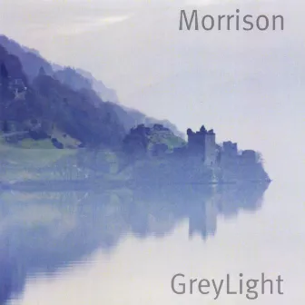 Greylight by Morrison