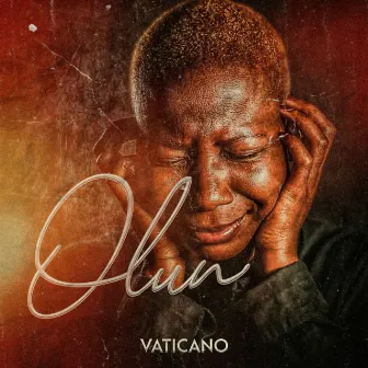 Olún by Vaticano