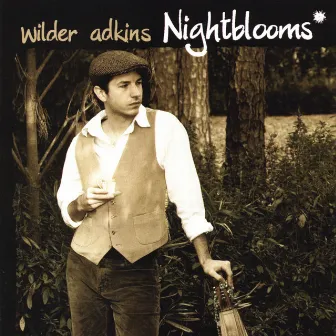 Nightblooms by Wilder Adkins