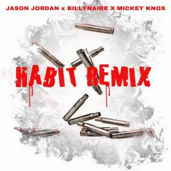 Habit (Remix) by Jason Jordan