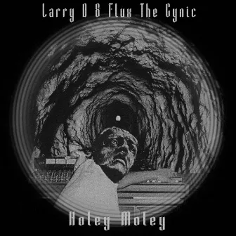 Holey Moley by Larry D