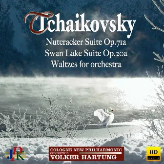 Tchaikovsky: Ballet Suites & Waltzes for Orchestra by Volker Hartung