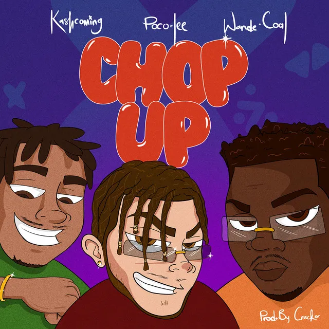 Chop Up (feat. Wande Coal)