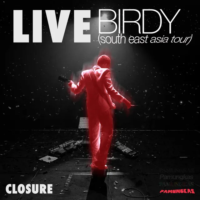 Closure (Live - Birdy South East Asia Tour)