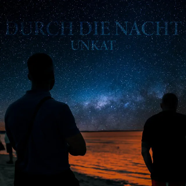 Durch die Nacht