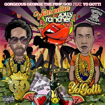 Watermelon (Swisher House Remix) [feat. Yo Gotti] by gorgeous george