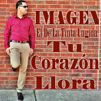 IMAGEN:Tu Corazón Llora by IMAGEN EL DE LA TINTA UNGIDA