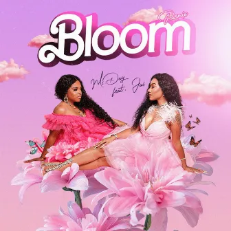 BLOOM (Remix) by Ms. Day