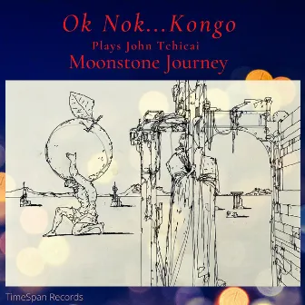 Moonstone Journey by OK NOK ... KONGO