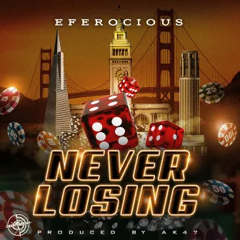 never losing by E-Ferocious