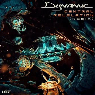 Central Revelation (Remix) by Dynamic