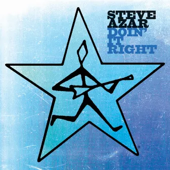 Doin' It Right by Steve Azar