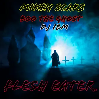 Flesh Eater by Mikey Scars