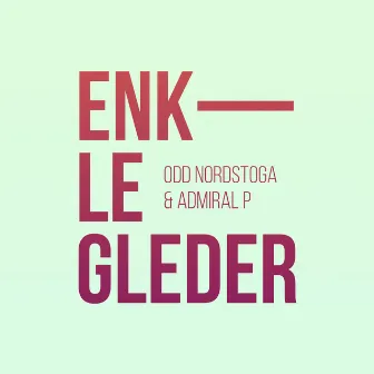 Enkle gleder by Admiral P