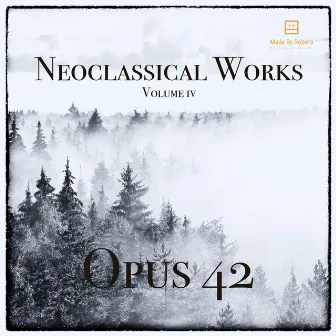 Neoclassical Works Volume IV by Opus 42