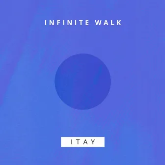 Infinite walk by Itay