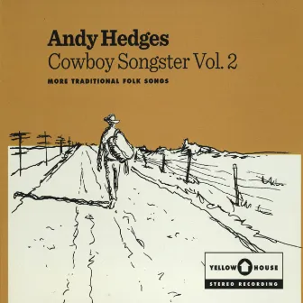 Cowboy Songster, Vol. 2 by Andy Hedges