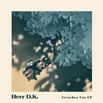 Zwischen uns EP by Herr D.K.