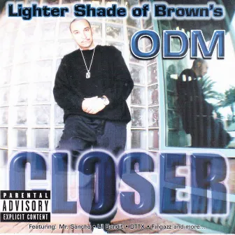 Lighter Shade Of Brown's ODM Closer by ODM