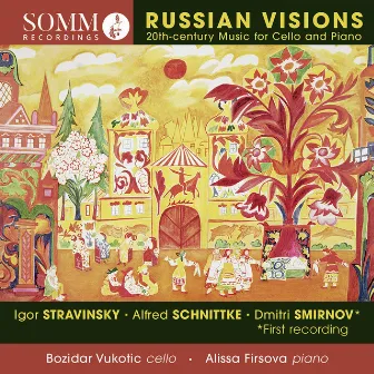 Russian Visions: 20th-Century Music for Cello & Piano by Alissa Firsova