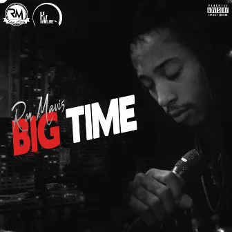 Big Time by Ron Mavis