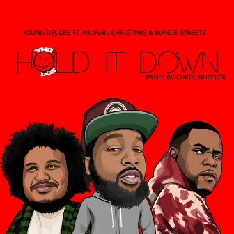 Hold It Down by Young Deuces