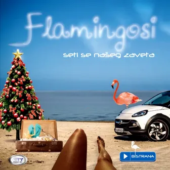 Seti Se Našeg Zaveta by Flamingosi