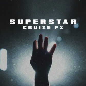 Superstar by Cruize FX