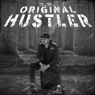 Original Hustler by Lalit Jolly