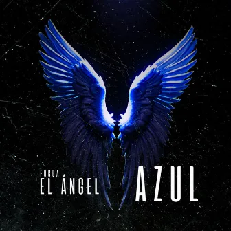 El Ángel Azul by Fogga