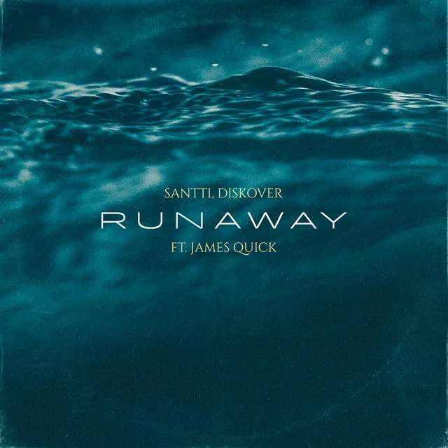 Runaway (feat. James Quick)