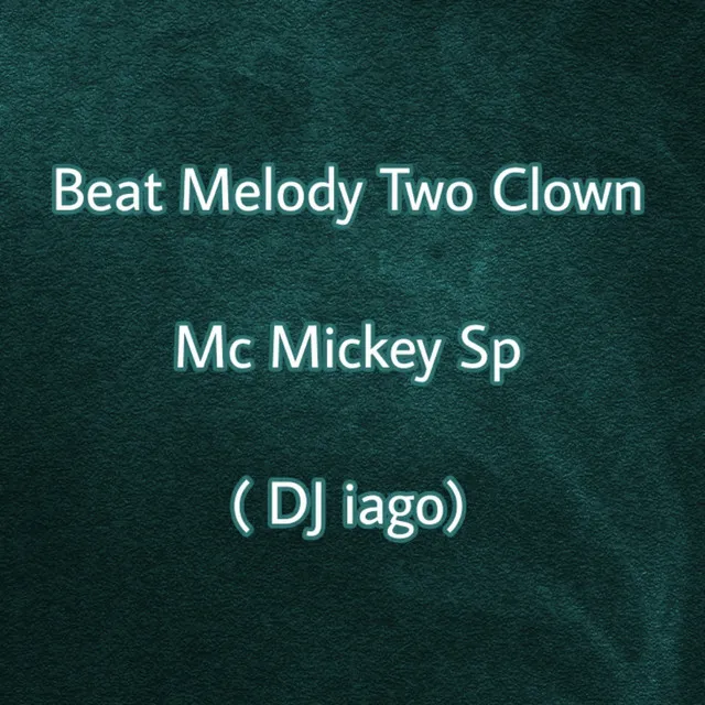 Beat Melody Two Clown