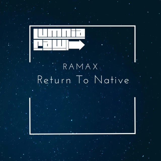 Return To Native - Original Mix