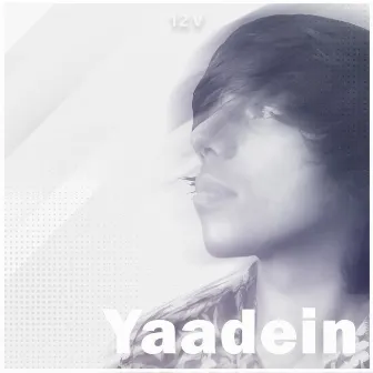 Yaadein by 12 V