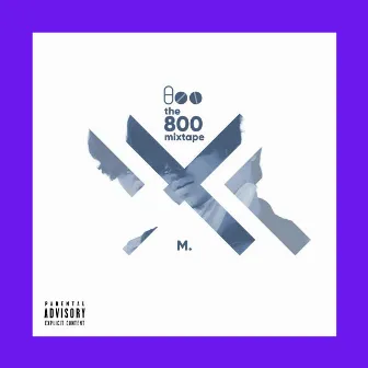 The 800 Mixtape by M4nan