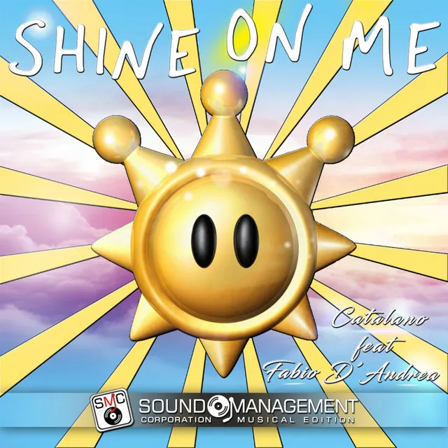 Shine on Me