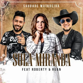 Saudade Matadeira by Sula Miranda