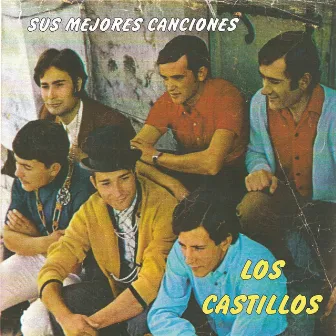 Los Castillos (Sus Mejores Canciones) by Los Castillos