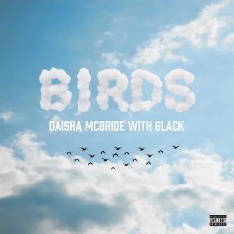 Birds (with 6LACK) - Remix by Daisha McBride