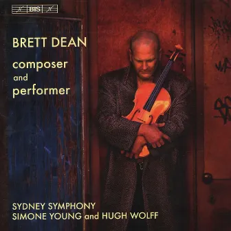 Dean, B.: Viola Concerto / 12 Angry Men / Intimate Decisions / Komarov's Fall by Brett Dean