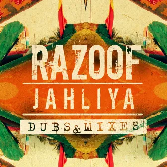 Jahliya (Dubs & Mixes) by Razoof