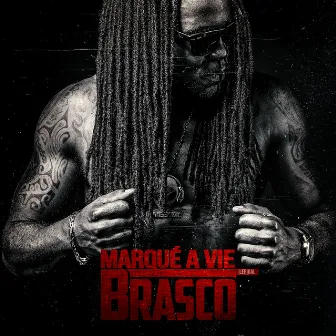 Marqué à vie by Brasco