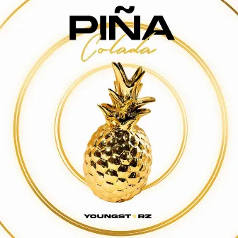 PIÑA COLADA by YOUNGSTARZ