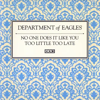 No One Does It Like You by Department Of Eagles