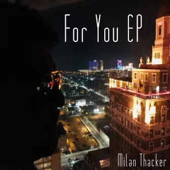 For You - EP by Milan Thacker