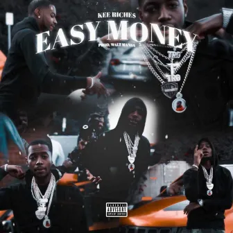 Easy Money by Kee Riche$