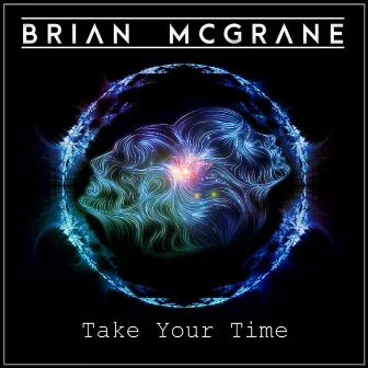 Take Your Time by Brian McGrane